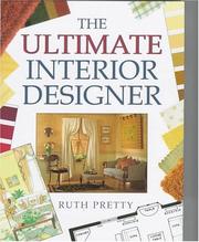 Cover of: The ultimate interior designer by Ruth Pretty