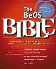 Cover of: BeOS Bible, The by Scot Hacker, Henry Bortman, Henry Bartman