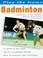 Cover of: Badminton (Play the Game)