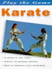 Cover of: Karate (Play the Game) | Karl Oldgate