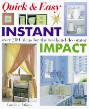 Cover of: Instant Impact Quick & Easy: Over 200 Ideas for the Weekend Decorator (Quick & Easy)