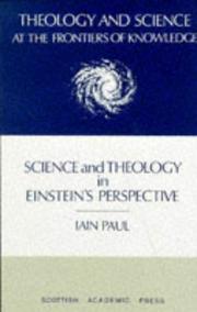 Cover of: Science and theology in Einstein's perspective by Iain Paul