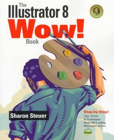 The Illustrator 8 wow! book by Sharon Steuer