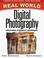 Cover of: Real World Digital Photography