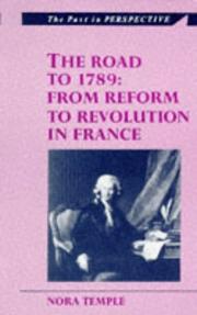 Cover of: The road to 1789 by Nora Temple