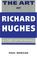 Cover of: The art of Richard Hughes