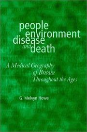 Cover of: People, environment, disease, and death: a medical geography of Britain throughout the ages