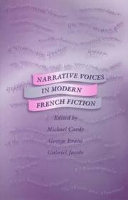 Cover of: Narrative voices in modern French fiction: studies in honour of Valerie Minogue on the occasion of her retirement