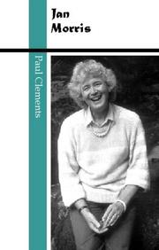 Cover of: Jan Morris (University of Wales Press - Writers of Wales) | Paul Clements