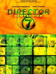 Cover of: Director 7 demystified: the official guide to Macromedia Director, Lingo. and Shockwave