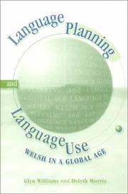 Cover of: Language planning and language use: Welsh in a global age