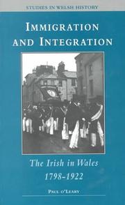 Cover of: Immigration and integration: the Irish in Wales, 1798-1922