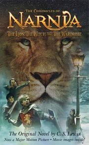 Cover of: THE CHRONICLES OF NARNIA THE LION, THE WITCH AND THE WARDROBE. by C.S. Lewis