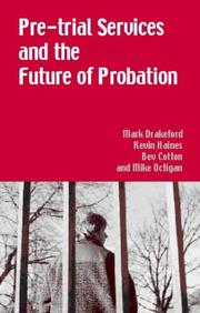 Cover of: Pre-Trial Services and the Future of Probation