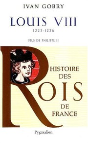 Cover of: Louis VIII: fils de Philippe II, 1223-1226
