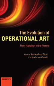 Cover of: The evolution of operational art: from Napoleon to the present