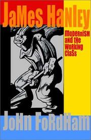 Cover of: James Hanley: modernism and the working class