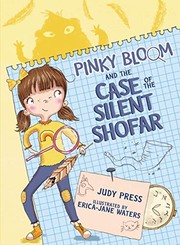 Cover of: Pinky Bloom and the Case of the Silent Shofar
