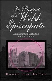 In pursuit of a Welsh episcopate by Roger Lee Brown, Roger Brown