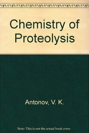 Chemistry of proteolysis by V. K. Antonov