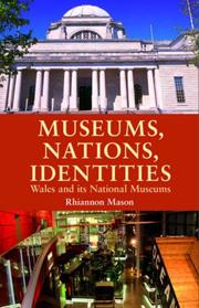 Cover of: Museums, Nations, Identities: Wales and its National Museums