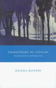 Cover of: Shakespeare in Catalan: Translating Imperialism (University of Wales - Iberian and Latin American Studies)