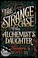 Cover of: The strange case of the alchemist's daughter