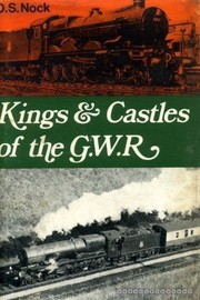 Cover of: Kings & Castles of the G.W.R. by O. S. Nock