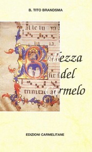Cover of: Bellezza del Carmelo: appunti storici di mistica carmelitana