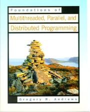 Cover of: Foundations of Multithreaded, Parallel, and Distributed by Gregory R. Andrews