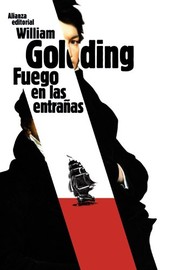 Cover of: Fuego en las entrañas by William Golding, Fernando Santos Fontenla
