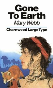 Cover of: Gone to Earth (Charwood Classics) by Mary Webb