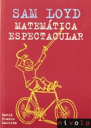 Cover of: SAM LOYD. Matemática espectacular