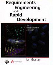 Cover of: Requirements engineering and rapid development by Ian Graham (programmer)