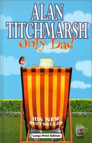 Cover of: Only Dad by Alan Titchmarsh