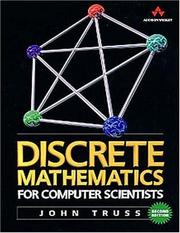 Cover of: Discrete mathematics for computer scientists by J. K. Truss