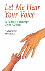 Cover of: Let Me Hear Your Voice by Catherine Maurice