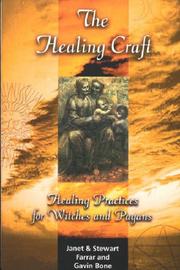 Cover of: The Healing Craft by Janet Farrar, Stewart Farrar, Gavin Bone