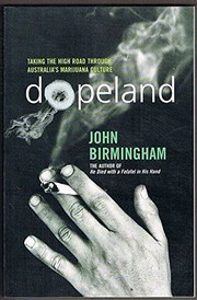 Cover of: Dopeland: Taking the High Road Through Australia's Marijuana Culture