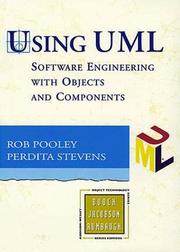 Cover of: Using UML: software engineering with objects and components