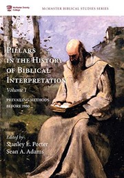 Cover of: Pillars in the History of Biblical Interpretation, Volume 1: Prevailing Methods Before 1980