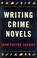 Cover of: Writing crime novels