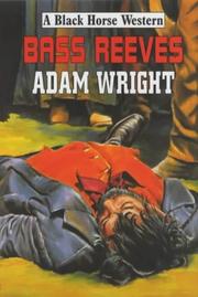 Cover of: Bass Reeves by Adam Wright