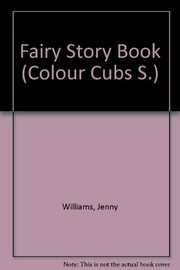 Cover of: Jenny Williams' Fourth Fairy Story Book by Jenny Williams, Jacob Grimm