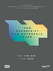 Cover of: Vom Ruhrgebiet Zur Metropole Ruhr: Die Entwicklung Einer Region