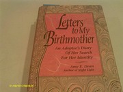 Cover of: Letters to my birthmother by Amy Dean