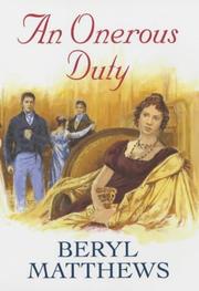 Cover of: An Onerous Duty by Beryl Matthews