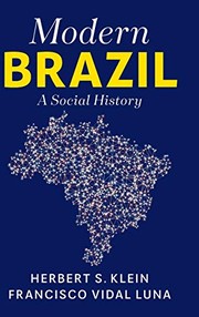 Cover of: Modern Brazil by Herbert S. Klein, Francisco Vidal Luna