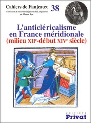 Cover of: L' anticléricalisme en France méridionale (milieu XIIe - début XIVe siècle)