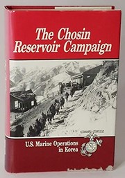 Cover of: The Chosin Reservoir Campaign (U.S. Marine Operations in Korea, 1950-1953)